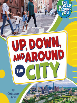 cover image of Up, Down, and Around the City